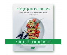 A.Vogel pour les Gourmets - Format numérique